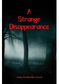 A Strange Disappearance