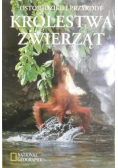 Królestwa zwierząt. Ostoje dzikiej przyrody