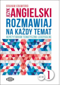 Rozmawiaj na każdy temat - język angielski 1