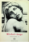 Michel Ange Sculptures II