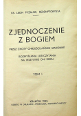 Zjednoczenie z Bogiem tom 1 1935 r.