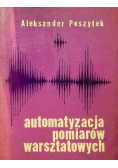 Automatyzacja pomiarów warsztatowych