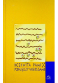 Rozkwita pamięć pomiędzy wierszami