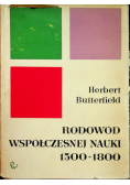 Rodowód współczesnej nauki 1300 - 1800