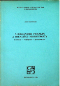 Aleksander Puszkin A idealiści moskiewscy