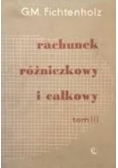 Rachunek różniczkowy i całkowy Tom III