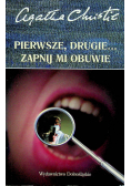Pierwsze drugie  zapnij mi obuwie
