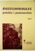Średniowiecze Polskie i Powszechne Tom 1