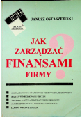 Jak zarządzać finansami firmy
