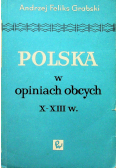 Polska w opiniach obcych X do XIII w