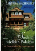 Siedziby wielkich Polaków od Konopnickiej do