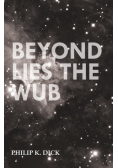 Beyond Lies the Wub