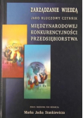 Zarządzanie wiedzą jako kluczowy czynnik międzynarodowej konkurencyjności przedsiębiorstwa