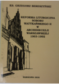 Reforma liturgiczna soboru watykańskiego II w archidiecezji warszawskiej 1963 - 1992