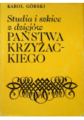 Studia i szkice z dziejów państwa Krzyżackiego