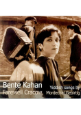 Farewell Cracow Bente Kahan  CD nowa