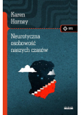 Neurotyczna osobowość naszych czasów
