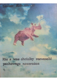 Kto z was chciałby rozweselić pechowego