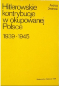Hitlerowskie kontrybucje w okupowanej Polsce 1939 1945