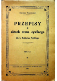 Przepisy o aktach stanu cywilnego 1932 r.