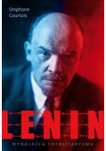 Lenin. Wynalazca totalitaryzmu