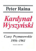 Kardynał Wyszyński Czasy prymasowskie 1956 1961