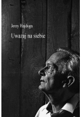 Uważaj na siebie