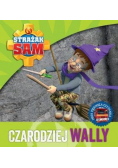 Strażak Sam. Czarodziej Wally