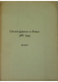 Chrześcijaństwo w Polsce 966 - 1945 Mapy