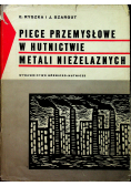 Piece przemysłowe w hutnictwie metali nieżelaznych