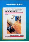 Kontrola radiograficzna złączy spawanych