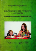 Zaburzenia czynności prymarnych i artykulacji