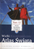 Wielki Encyklopedyczny Atlas Świata Tom 12