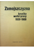 Zamojszczyzna kronika walki i pracy 1939 1969