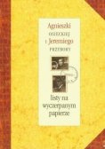 Agnieszki Osieckiej i Jeremiego Przybory listy na wyczerpanym papierze