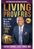 Distinguished Wisdom Presents . . . "Living Proverbs"-Vol.1