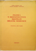 Polonica w średniowiecznych rękopisach bibliotek niemieckich