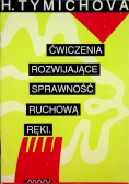 Ćwiczenia rozwijające sprawność ruchową ręki