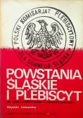 Powstania Śląskie i plebiscyt w dokumentach i pamiętnikach