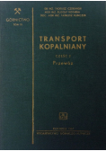 Transport Kopalniany część 2