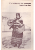 Wieś polska roku 1934 w fotografii Louise Arner Boyd