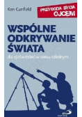 Wspólne odkrywanie świata