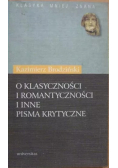 O Klasyczności I Romantyczności I Inne Pisma Krytyczne