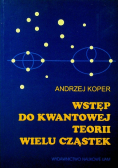 Wstęp do kwantowej teorii wielu cząstek