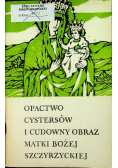 Opactwo Cystersów i cudowny obraz Matki Bożej