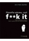 Filozofia sukcesu czyli fk it