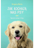 Jak kochają nas psy
