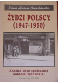Żydzi polscy 1947 - 1950