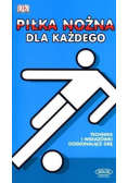Piłka nożna dla każdego
