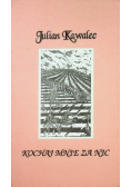 Kochaj mnie za nic